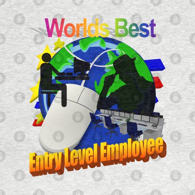 Worlds Best Entry Level Employee by blueversion